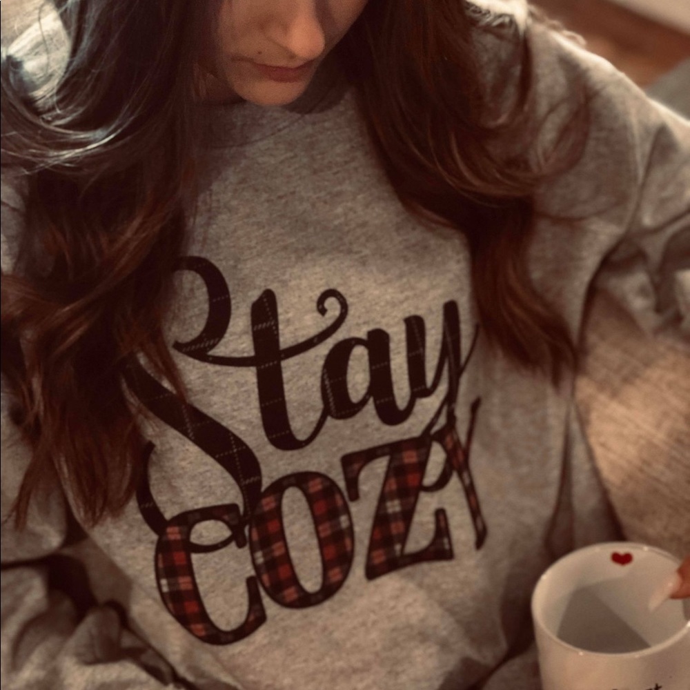 Stay Cozy sweatshirt